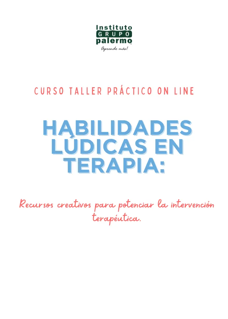 Curso Taller: “Habilidades lúdicas en terapia: Recursos creativos para potenciar la Intervención terapéutica”.